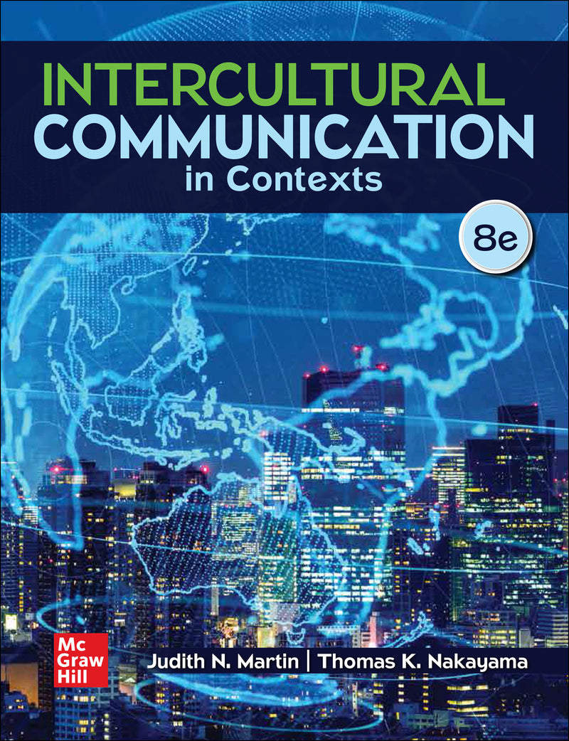 Loose Leaf For Intercultural Communication In Contexts 8e