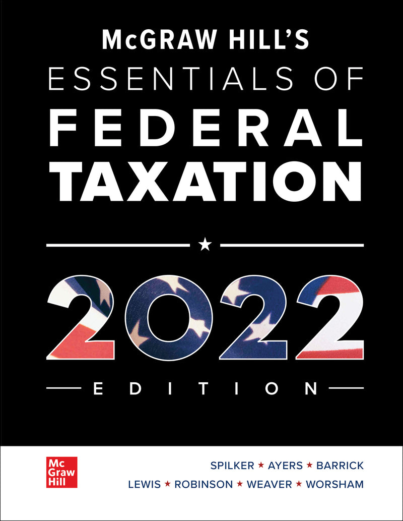 Loose Leaf For Mcgraw Hills Essentials Of Federal Taxation 2022 Edition