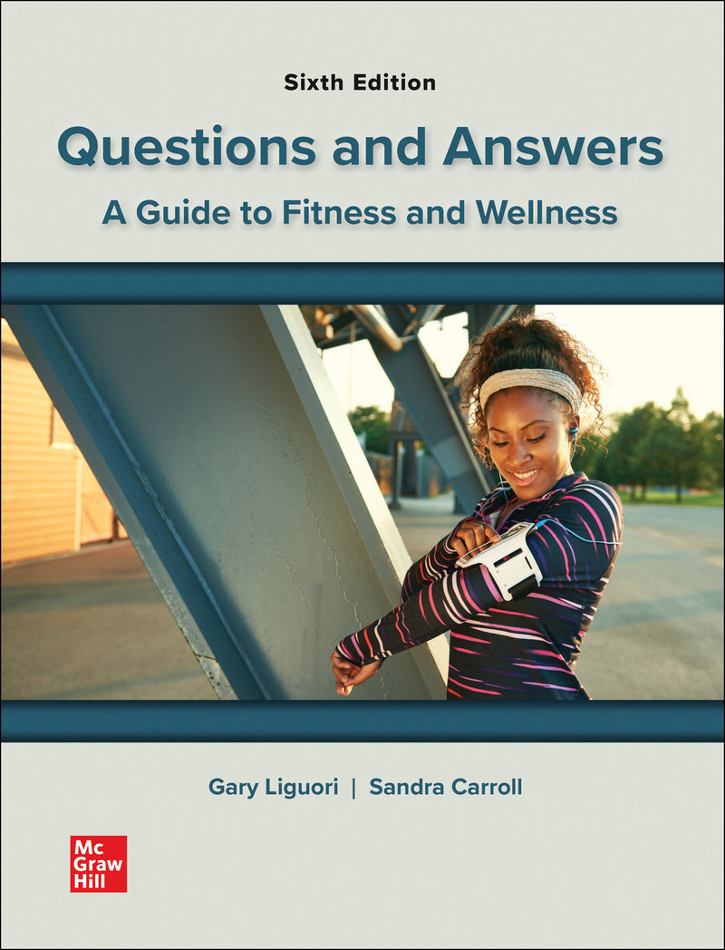 Loose Leaf For Questions & Answers A Guide To Fitness & Wellness 6e