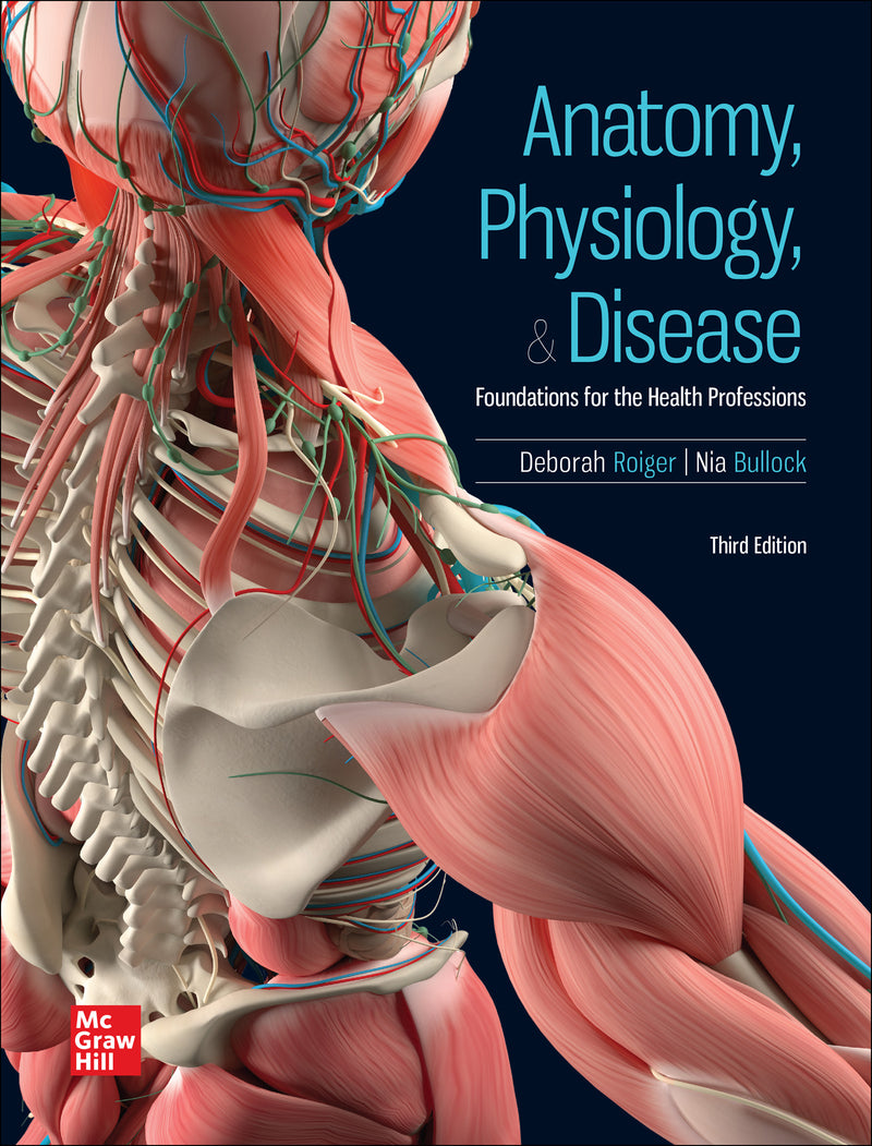Loose Leaf For Anatomy Physiology & Disease Foundations For The Health Professions 3e