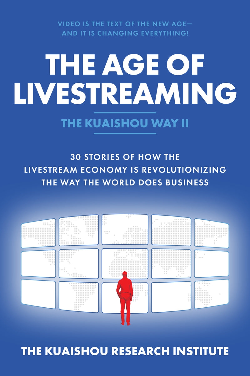 The Age Of Livestreaming 30 Stories Of How The Livestream Economy Is Revolutionizing The Way The World Does Business