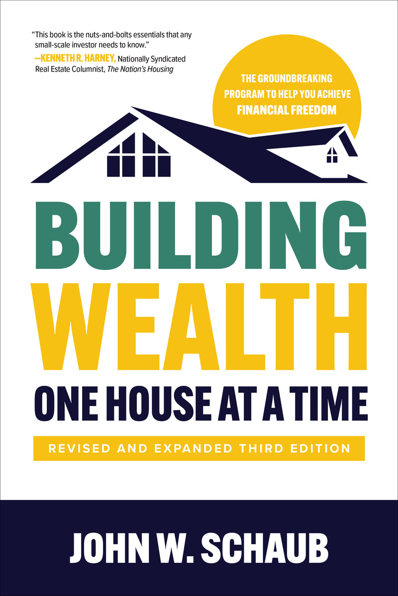 Building Wealth One House At A Time Revised & Expanded Third Edition  3e