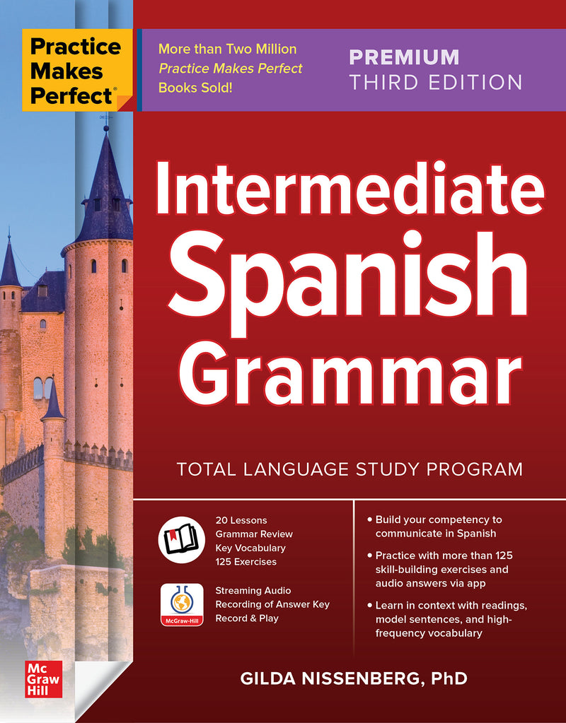 Practice Makes Perfect Intermediate Spanish Grammar Premium Third Edition 3e