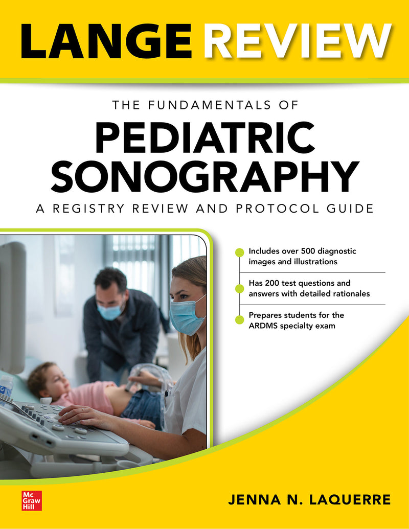 Lange Review The Fundamentals Of Pediatric Sonography A Registry Review & Protocol Guide