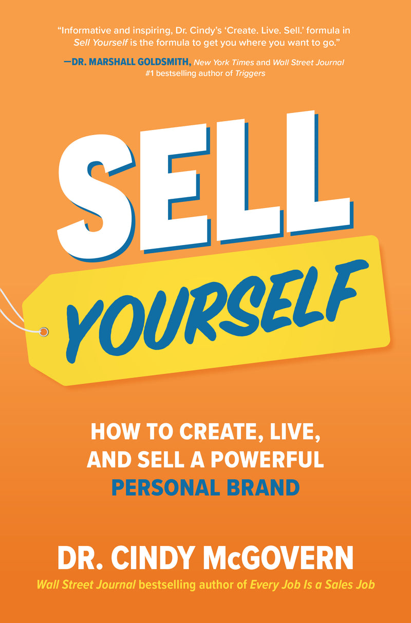 Sell Yourself How To Create Live & Sell A Powerful Personal Brand