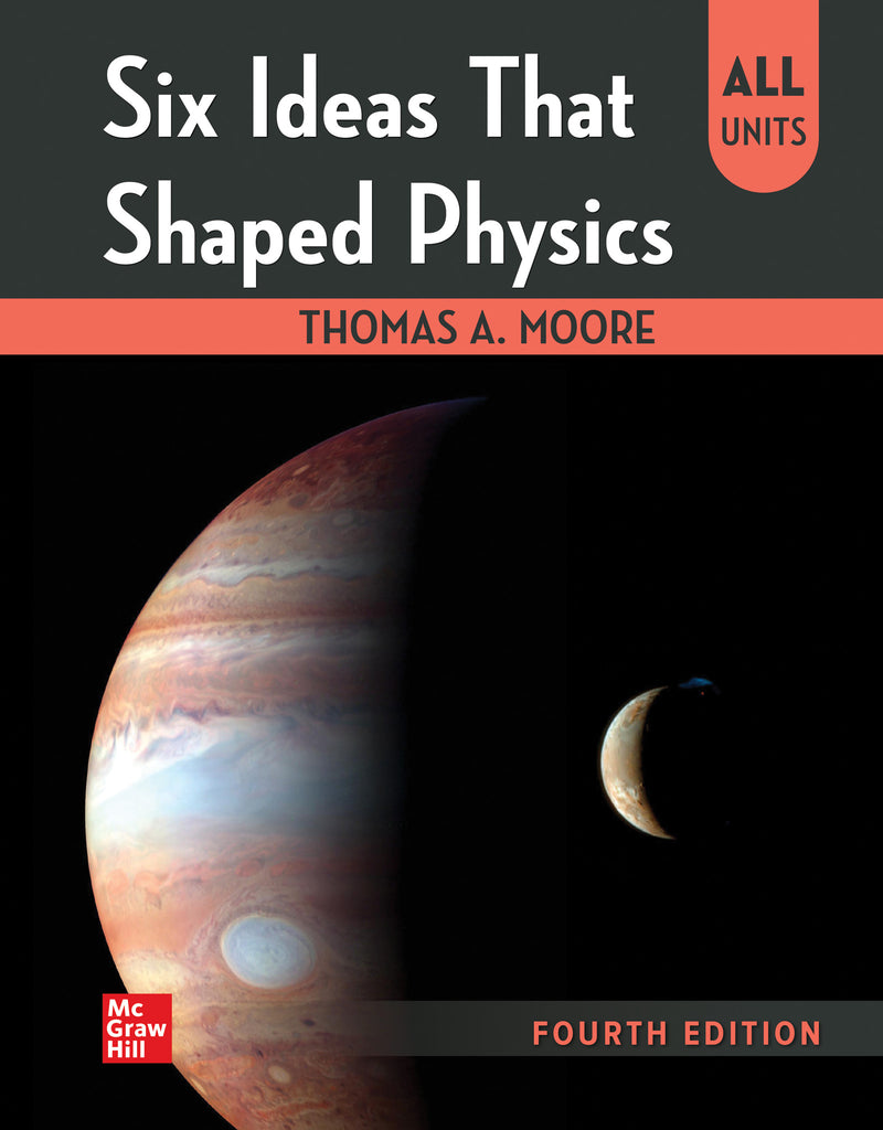 Loose Leaf For Six Ideas That Shaped Physics All Units 4e