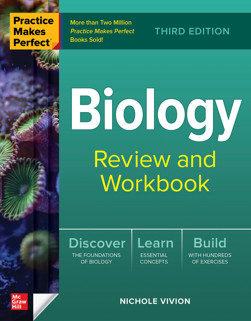 Practice Makes Perfect Biology Review & Workbook Third Edition 3e