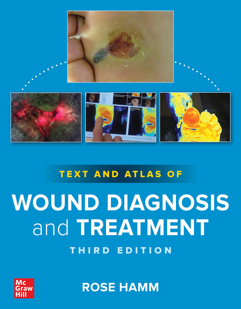 Text & Atlas Of Wound Diagnosis & Treatment Third Edition 3e