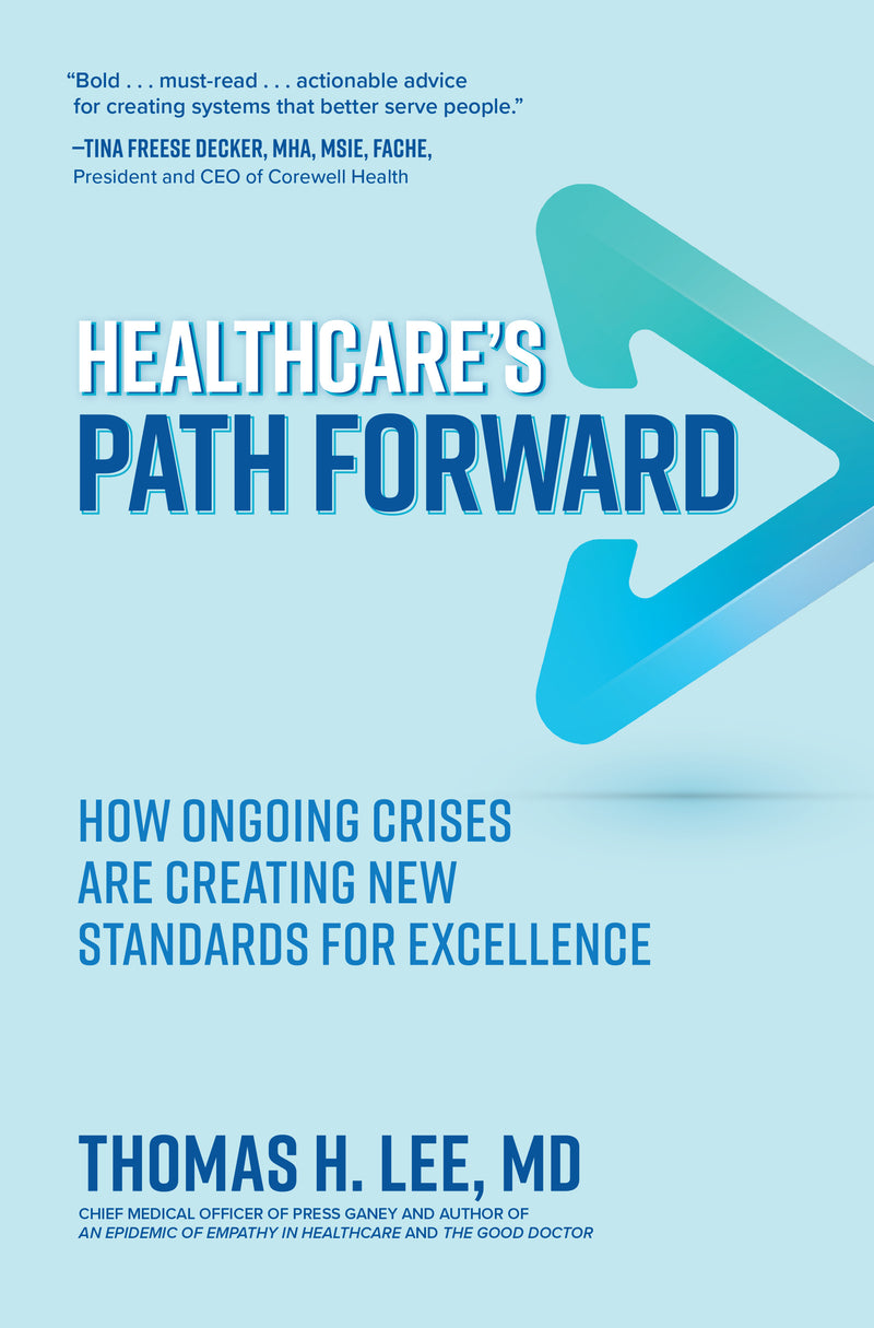 Healthcares Path Forward How Ongoing Crises Are Creating New Standards For Excellence