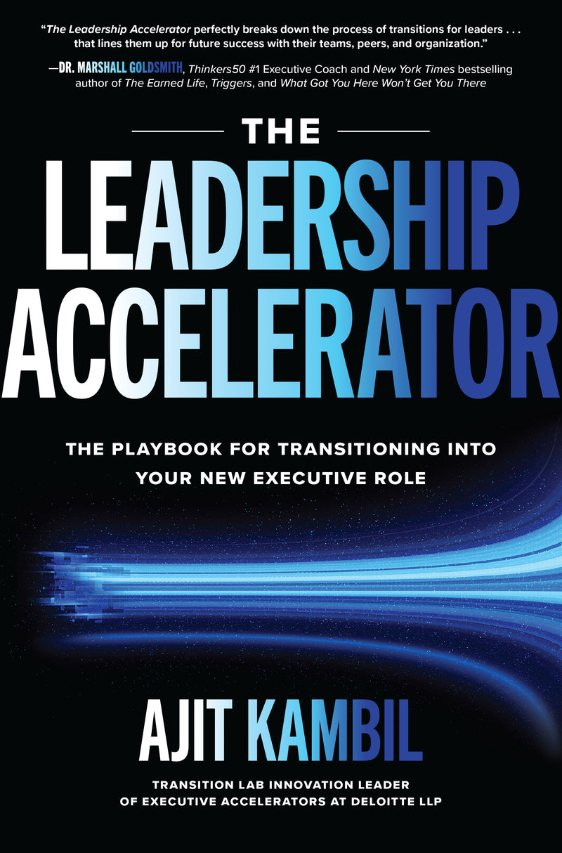 The Leadership Accelerator The Playbook For Transitioning Into Your New Executive Role
