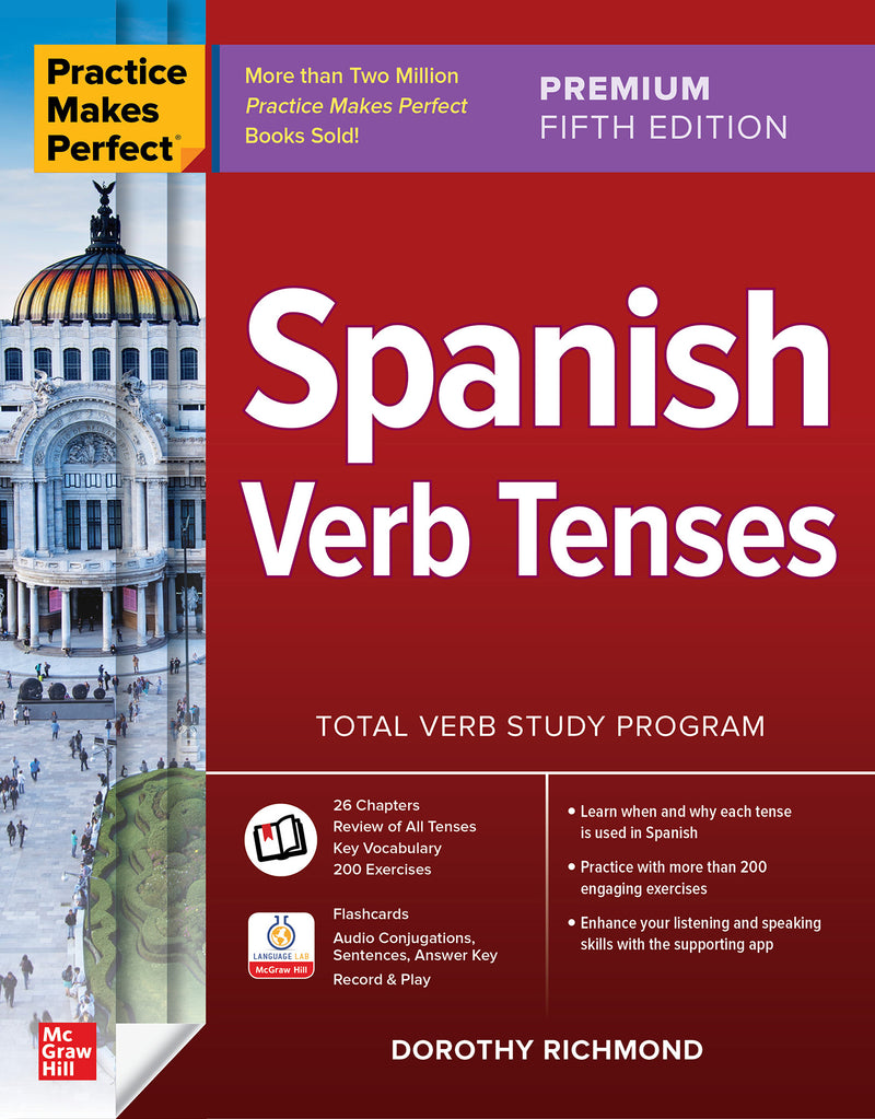 Practice Makes Perfect Spanish Verb Tenses Premium Fifth Edition 5e