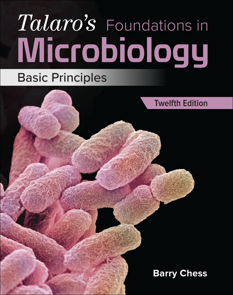 Loose Leaf For Talaros Foundations In Microbiology Basic Principles