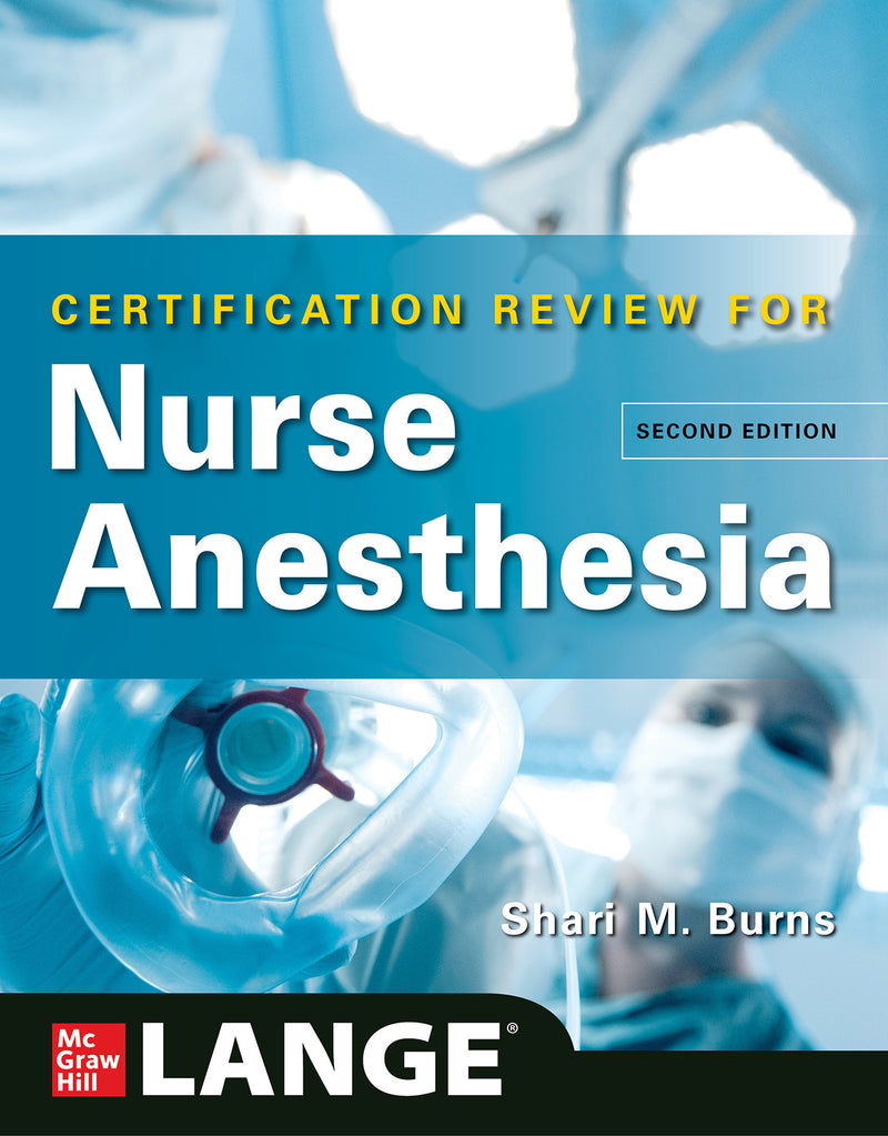 Lange Certification Review For Nurse Anesthesia Second Edition 2e