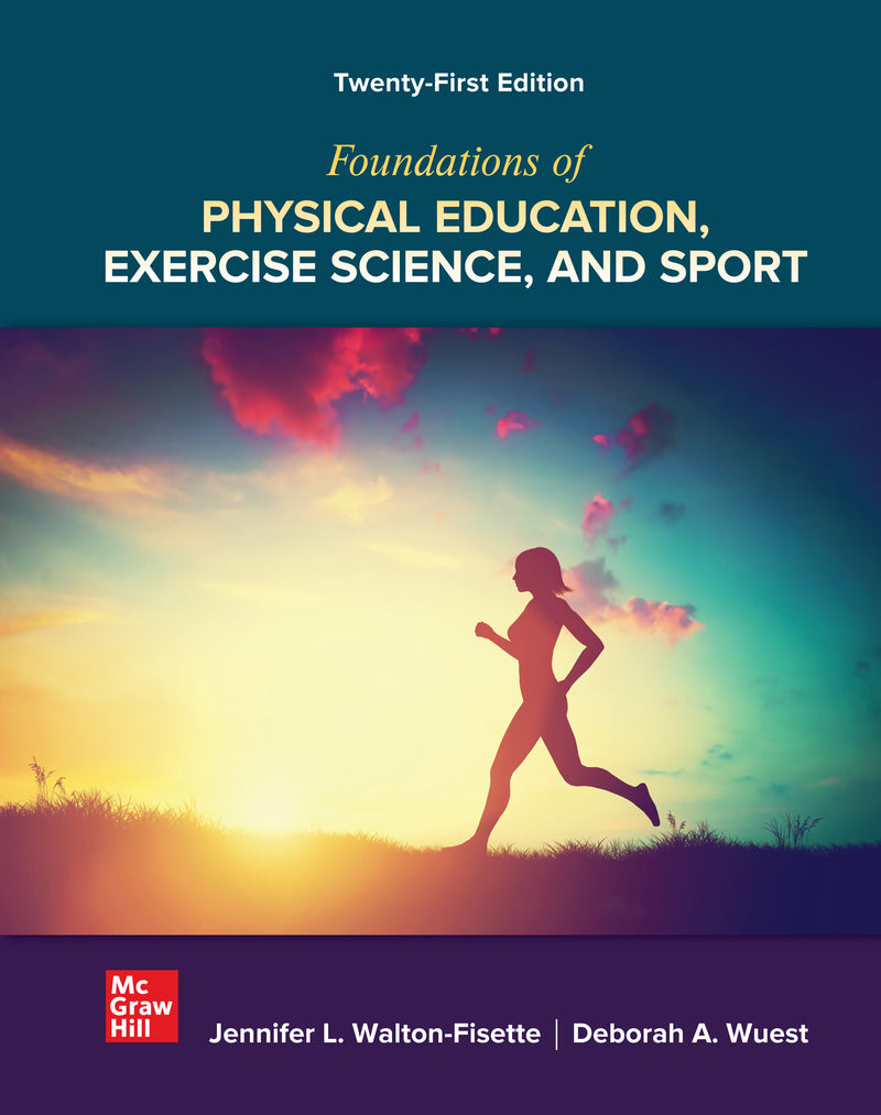 Loose Leaf For Foundations Of Physical Education Exercise Science & Sport 21e