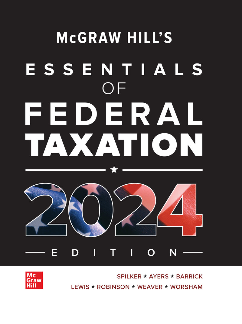 Loose Leaf For Mcgraw Hills Essentials Of Federal Taxation 2024 Edition