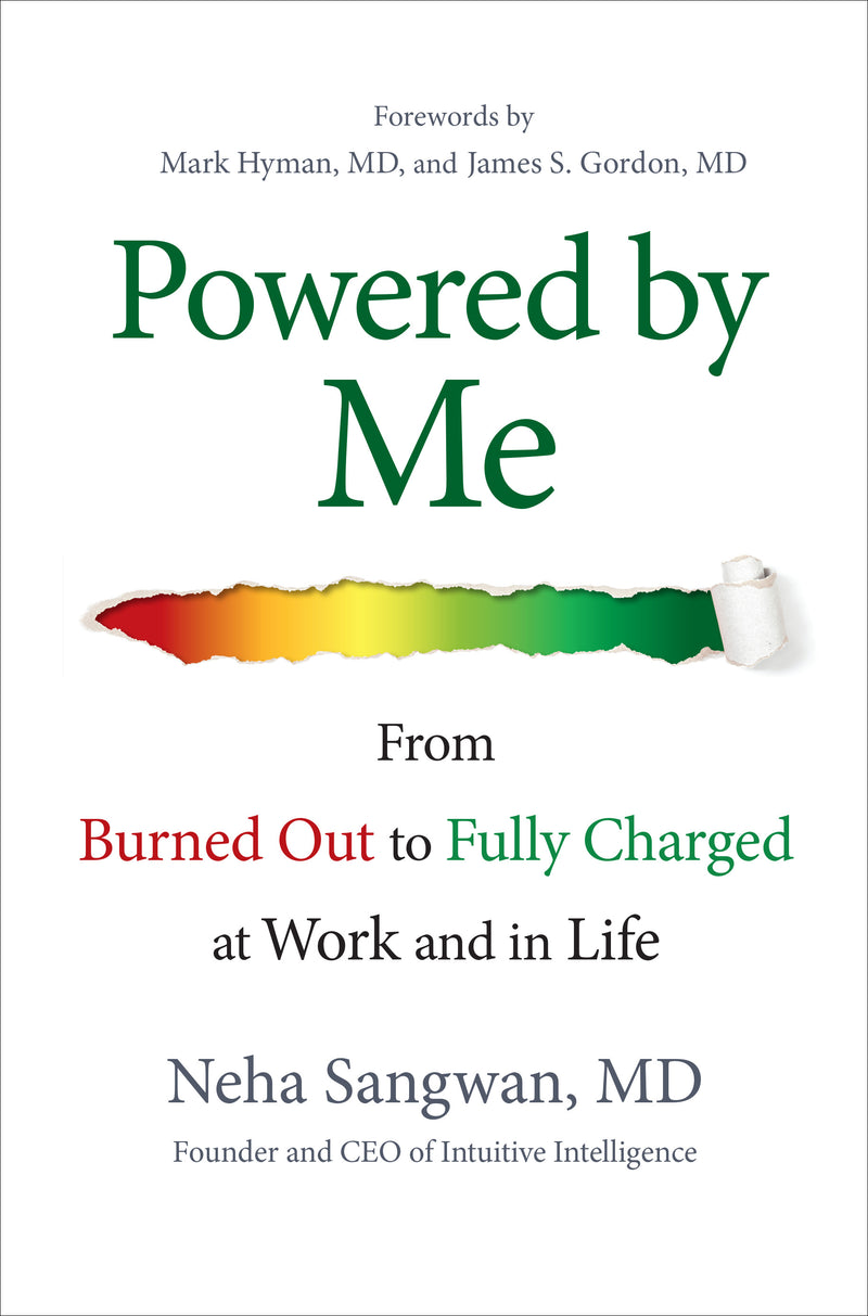 Powered By Me From Burned Out To Fully Charged At Work & In Life