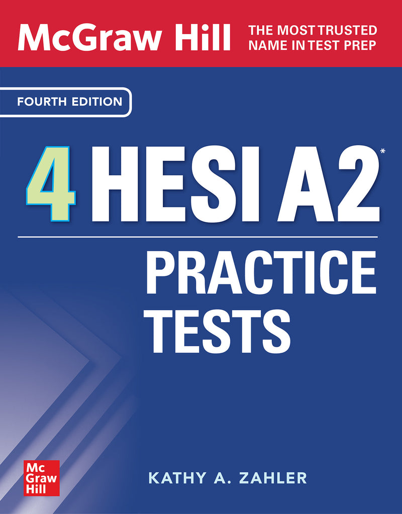 Mcgraw Hill 4 Hesi A2 Practice Tests Fourth Edition 4e
