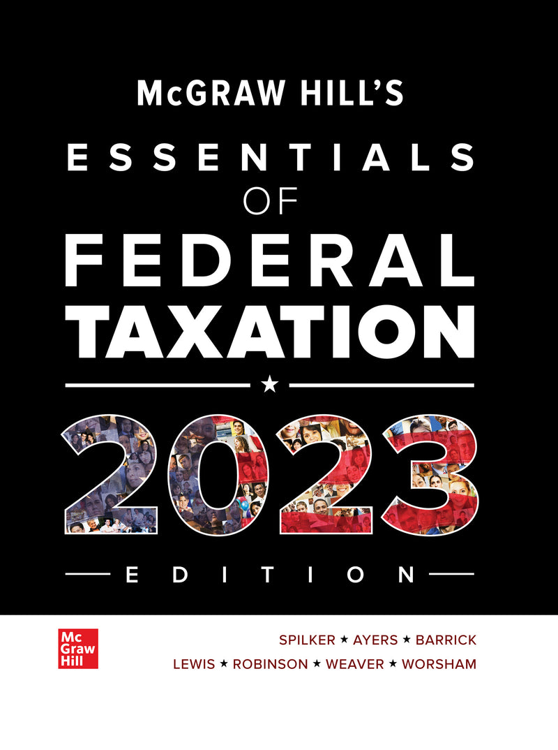 Loose Leaf For Mcgraw Hills Essentials Of Federal Taxation 2023 Edition