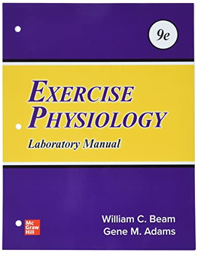 Loose Leaf For Exercise Physiology Laboratory Manual 9e