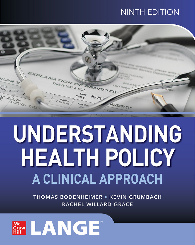 Understanding Health Policy A Clinical Approach Ninth Edition 9e