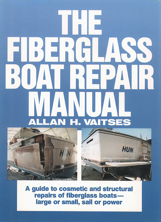 The Fiberglass Boat Repair Manual Pb