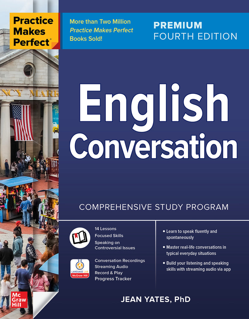 Practice Makes Perfect English Conversation Premium Fourth Edition 4e