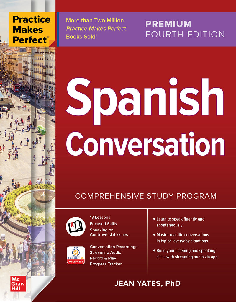 Practice Makes Perfect Spanish Conversation Premium Fourth Edition 4e