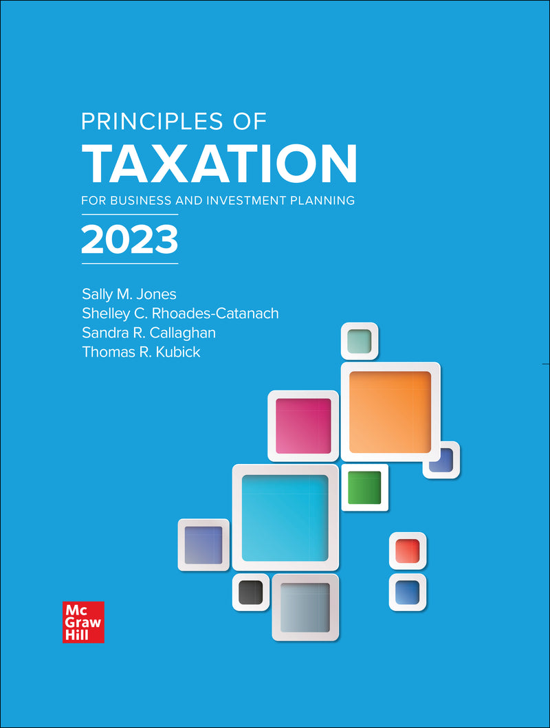 Loose Leaf For Principles Of Taxation For Business & Investment Planning 2023 Edition 26e