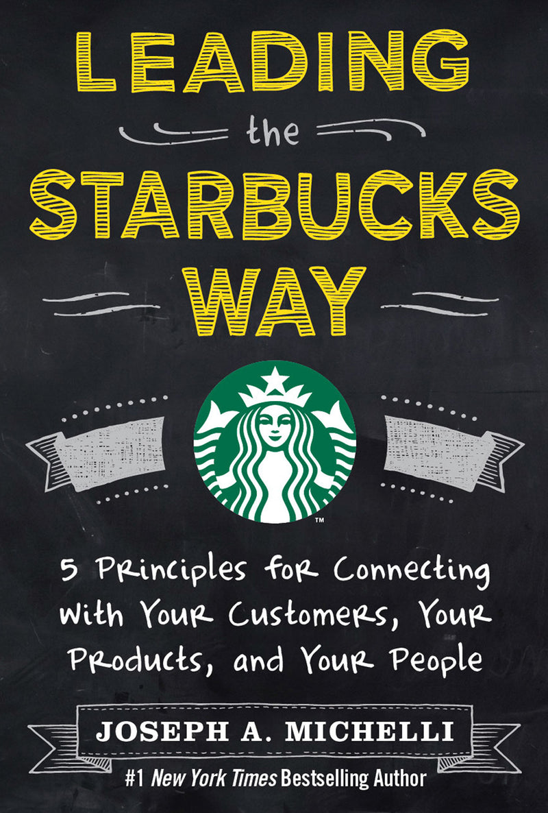 Leading The Starbucks Way Pb