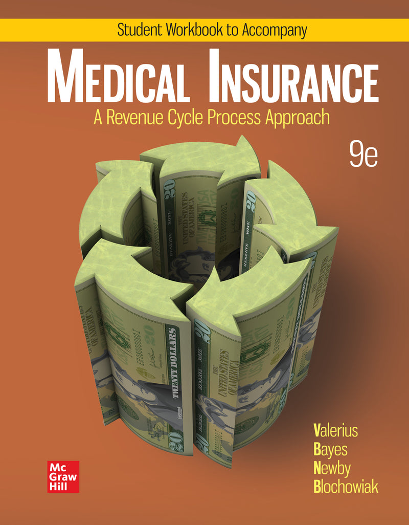 Workbook To Accompany With Medical Insurance A Revenue Cycle Process Approach 9e