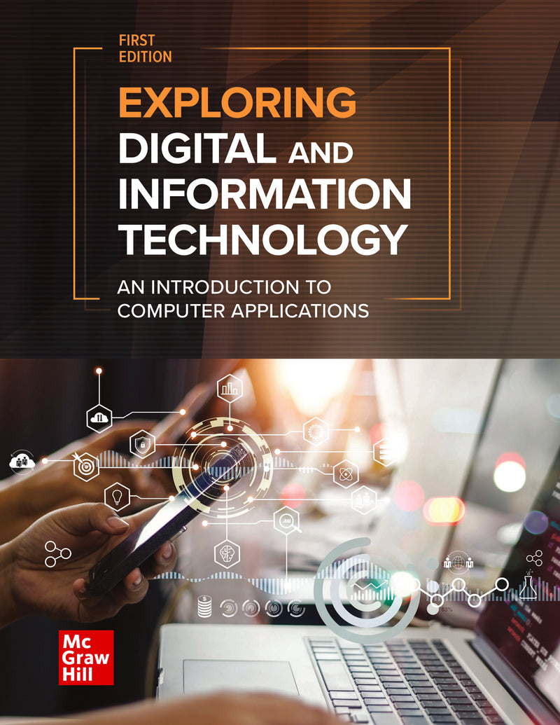 Exploring Digital & Information Technology An Introduction To Computer Applications Student Edition