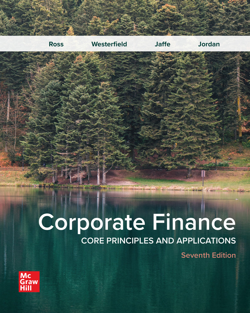 Loose Leaf Corporate Finance Core Principles & Applications 7e
