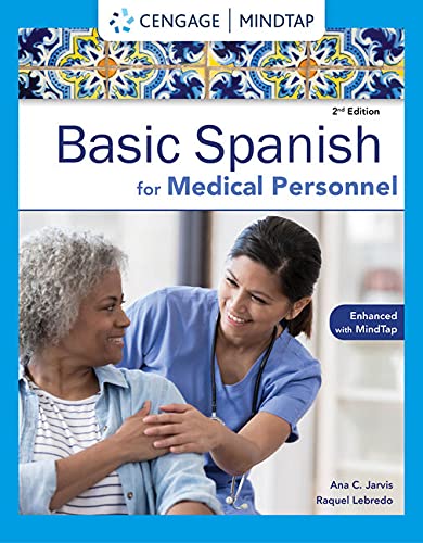 Spanish for Medical Personnel Enhanced Edition: The Basic Spanish Series