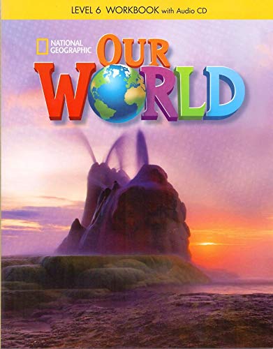 Our World 6: Workbook with Audio CD