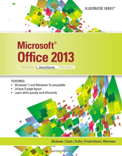 MicrosoftÂ® Office 2013 Illustrated Second Course Hardcover: Illustrated, Second Course