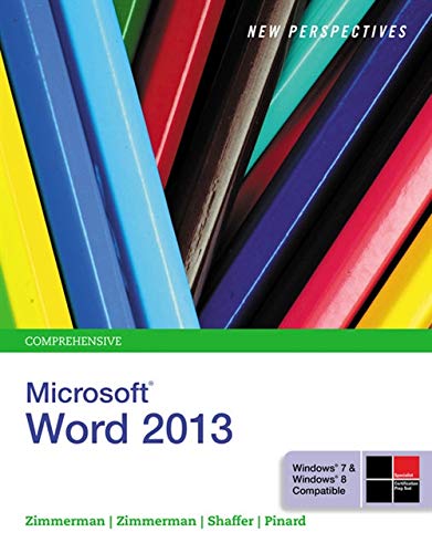New Perspectives on MicrosoftÂ®WordÂ® 2013, Comprehensive