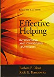 Effective Helping: Interviewing and Counseling Techniques