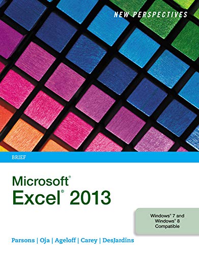 New Perspectives on MicrosoftÂ® ExcelÂ® 2013, Brief
