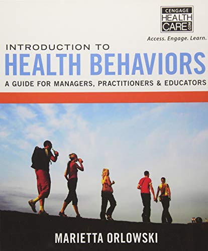 Introduction to Health Behaviors: A Guide for Managers, Practitioners & Educators
