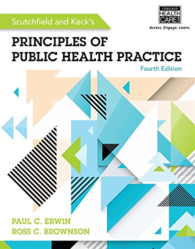 Scutchfield and Keck's Principles of Public Health Practice