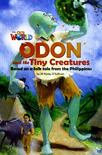 Our World Readers: Odon and the Tiny Creatures