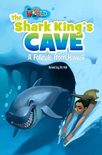 Our World Readers: The Shark King's Cave
