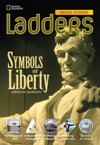 Ladders Social Studies 4: Symbols of Liberty (The Monuments) (above-level)