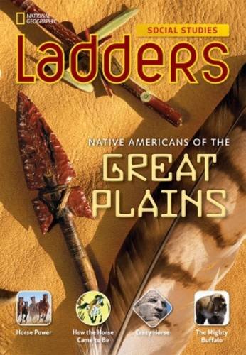 Ladders Social Studies 4: Native Americans of The Great Plains (below-level)