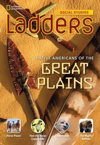Ladders Social Studies 4: Native Americans of The Great Plains (on-level)