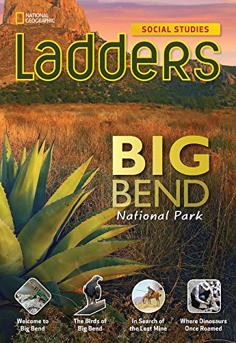 Ladders Social Studies 5: Big Bend National Park (on-level)