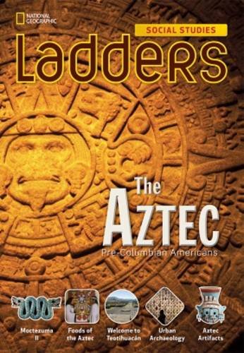 Ladders Social Studies 5: The Aztec (on-level)
