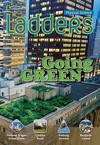 Ladders Science 5: Going Green (on-level)