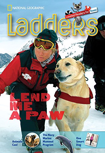 Ladders Reading Language/Arts Texas 4: Lend Me a Paw (one-below; Science)