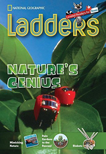 Ladders Reading Language/Arts Texas 4: Nature's Genius (above-level; Science)